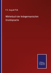 Cover von Wörterbuch der Indogermanischen Grundsprache