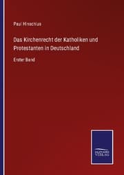 Cover von Das Kirchenrecht der Katholiken und Protestanten in Deutschland