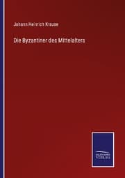 Cover von Die Byzantiner des Mittelalters