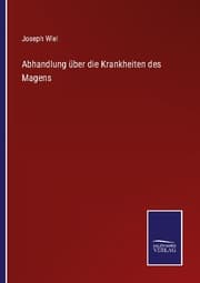 Cover von Abhandlung über die Krankheiten des Magens