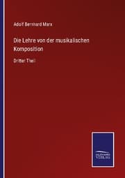 Cover von Die Lehre von der musikalischen Komposition