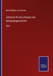Cover von Jahrbuch für die Litteratur der Schweizergeschichte