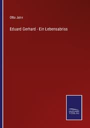 Cover von Eduard Gerhard - Ein Lebensabriss