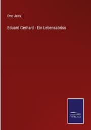 Cover von Eduard Gerhard - Ein Lebensabriss