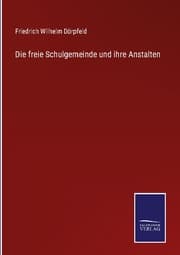 Cover von Die freie Schulgemeinde und ihre Anstalten