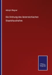 Cover von Die Ordnung des österreichischen Staatshaushaltes