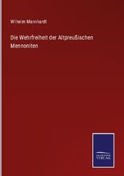 Cover von Die Wehrfreiheit der Altpreußischen Mennoniten