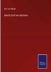 Cover von Moritz Graf von Sachsen