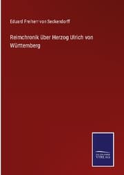 Cover von Reimchronik über Herzog Ulrich von Württemberg