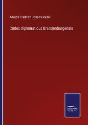 Cover von Codex diplomaticus Brandenburgensis