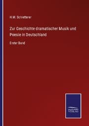 Cover von Zur Geschichte dramatischer Musik und Poesie in Deutschland