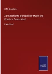 Cover von Zur Geschichte dramatischer Musik und Poesie in Deutschland