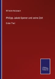 Cover von Philipp Jakob Spener und seine Zeit
