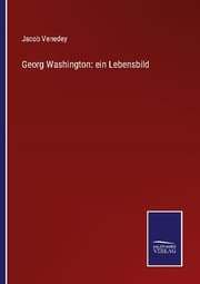 Cover von Georg Washington: ein Lebensbild