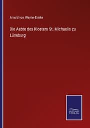 Cover von Die Aebte des Klosters St. Michaelis zu Lüneburg
