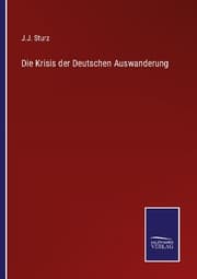 Cover von Die Krisis der Deutschen Auswanderung