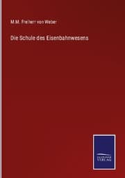 Cover von Die Schule des Eisenbahnwesens