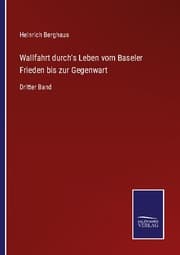 Cover von Wallfahrt durch's Leben vom Baseler Frieden bis zur Gegenwart