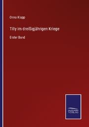 Cover von Tilly im dreißigjährigen Kriege