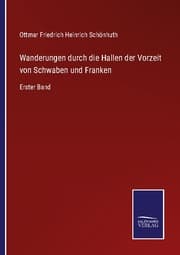 Cover von Wanderungen durch die Hallen der Vorzeit von Schwaben und Franken