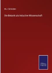 Cover von Die Botanik als Inductive Wissenschaft