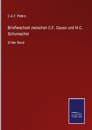 Cover von Briefwechsel zwischen C.F. Gauss und H.C. Schumacher