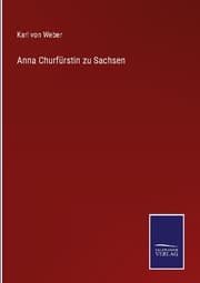 Cover von Anna Churfürstin zu Sachsen