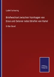 Cover von Briefwechsel zwischen Varnhagen von Ense und Oelsner nebst Briefen von Rahel