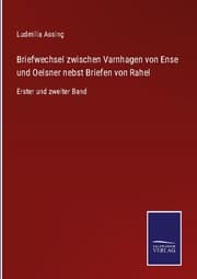 Cover von Briefwechsel zwischen Varnhagen von Ense und Oelsner nebst Briefen von Rahel