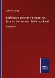 Cover von Briefwechsel zwischen Varnhagen von Ense und Oelsner nebst Briefen von Rahel