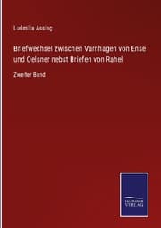 Cover von Briefwechsel zwischen Varnhagen von Ense und Oelsner nebst Briefen von Rahel
