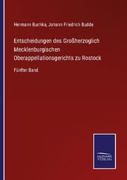 Cover von Entscheidungen des Großherzoglich Mecklenburgischen Oberappellationsgerichts zu Rostock