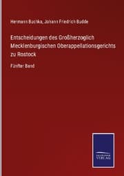 Cover von Entscheidungen des Großherzoglich Mecklenburgischen Oberappellationsgerichts zu Rostock