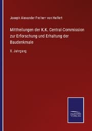 Cover von Mittheilungen der K.K. Central-Commission zur Erforschung und Erhaltung der Baudenkmale