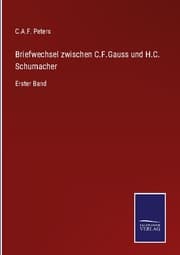 Cover von Briefwechsel zwischen C.F.Gauss und H.C. Schumacher