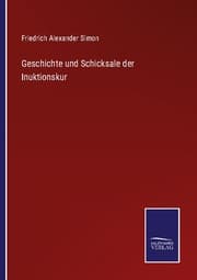 Cover von Geschichte und Schicksale der Inuktionskur