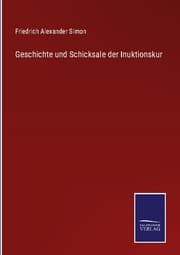 Cover von Geschichte und Schicksale der Inuktionskur
