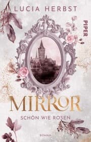 Cover von Mirror: Schön wie Rosen