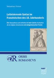 Cover von Latinisierende Syntax im Französischen des 16. Jahrhunderts