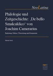 Cover von Philologie und Zeitgeschichte: De bello Smalcaldico von Joachim Camerarius