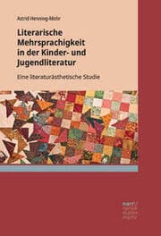 Cover von Literarische Mehrsprachigkeit in der Kinder- und Jugendliteratur