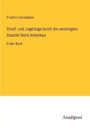 Cover von Streif- und Jagdzüge durch die vereinigten Staaten Nord-Amerikas