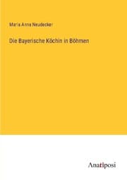 Cover von Die Bayerische Köchin in Böhmen