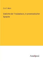 Cover von Gedichte der Troubadours, in provenzalischer Sprache