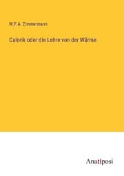 Cover von Calorik oder die Lehre von der Wärme