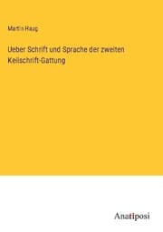 Cover von Ueber Schrift und Sprache der zweiten Keilschrift-Gattung