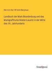Cover von Landbuch der Mark Brandenburg und des Markgrafthums Nieder-Lausitz in der Mitte des 19. Jahrhunderts