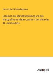 Cover von Landbuch der Mark Brandenburg und des Markgrafthums Nieder-Lausitz in der Mitte des 19. Jahrhunderts