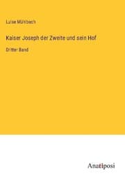 Cover von Kaiser Joseph der Zweite und sein Hof