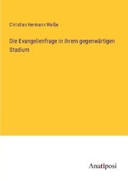 Cover von Die Evangelienfrage in ihrem gegenwärtigen Stadium